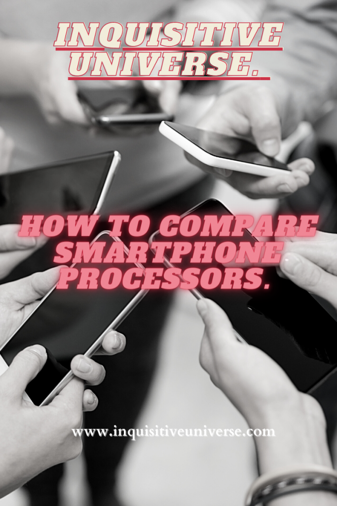 how to compare smartphone processors