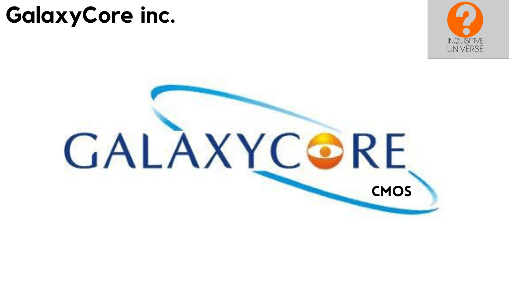 Galaxy Core CMOS sensors