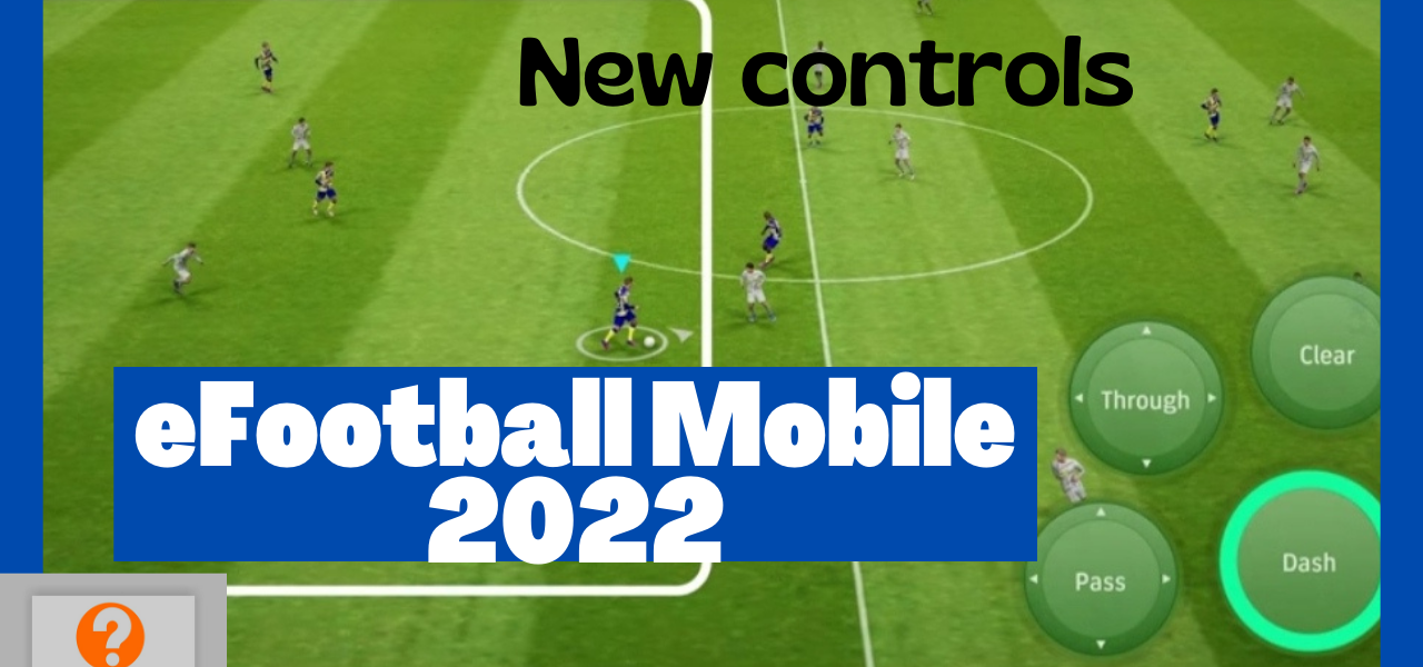 eFootball Mobile new controls