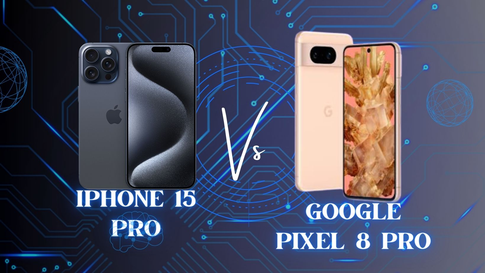 iPhone 15 Pro vs Pixel 8 Pro