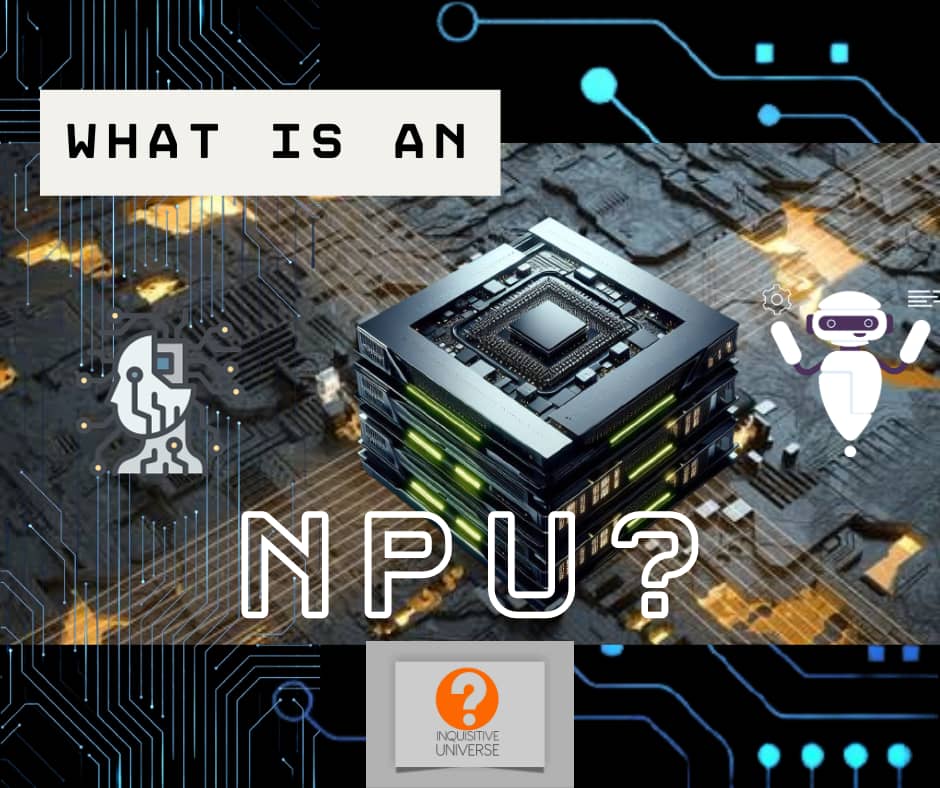 What is an NPU?