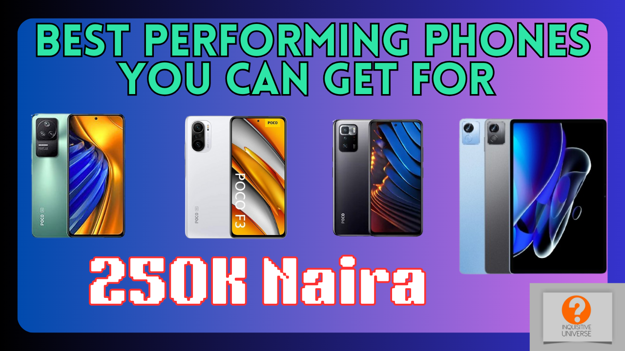 Best Used Phones For 250K in Nigeria